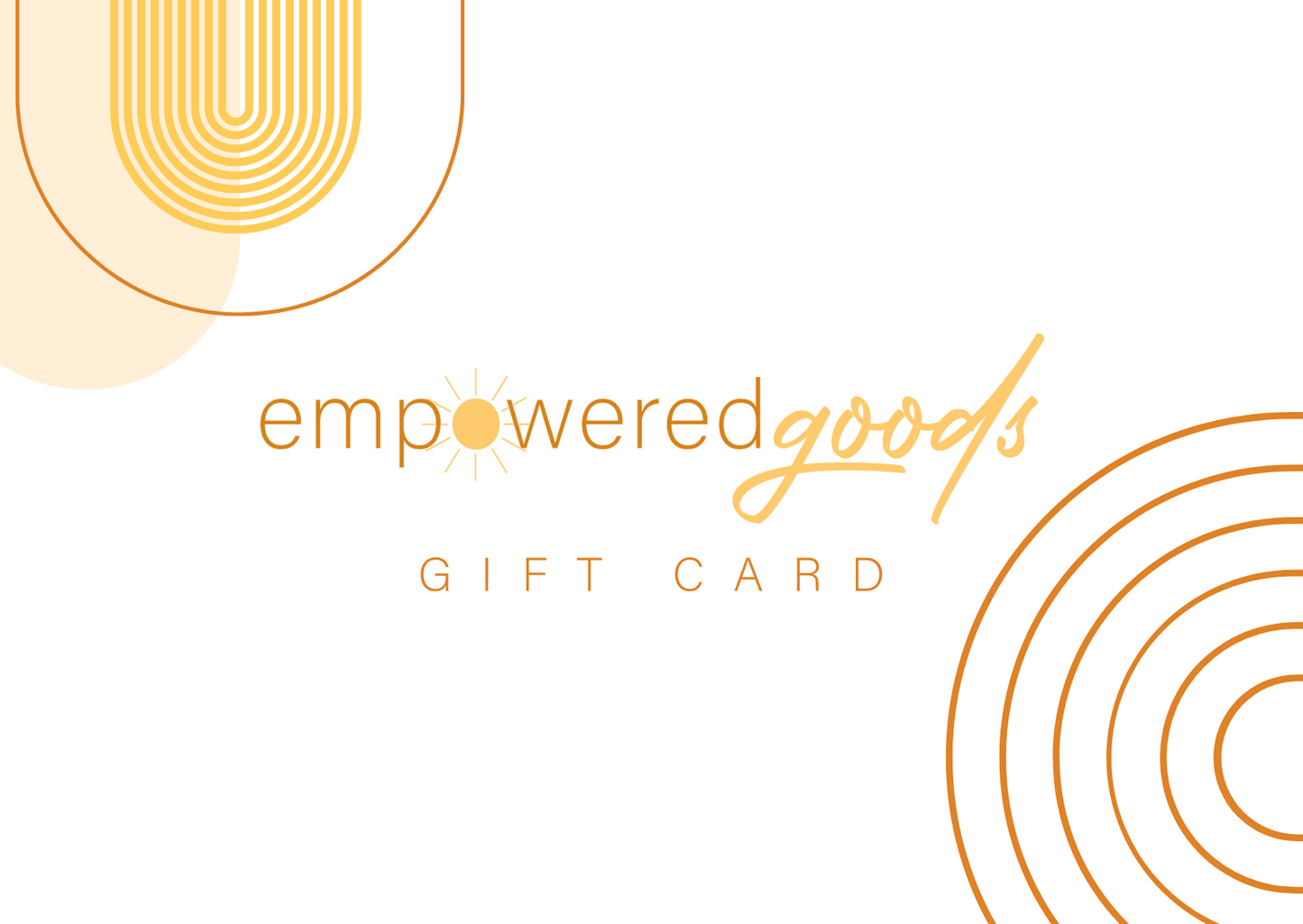 Empowered Goods Digital Gift Card